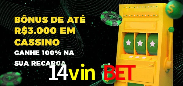 14vin bet melhor bônus de depósito