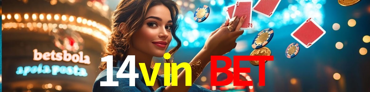 Experiência VIP 14vin bet